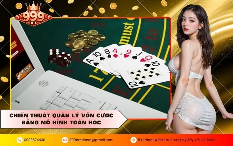 Chiến thuật quản lý vốn cược bằng mô hình toán học