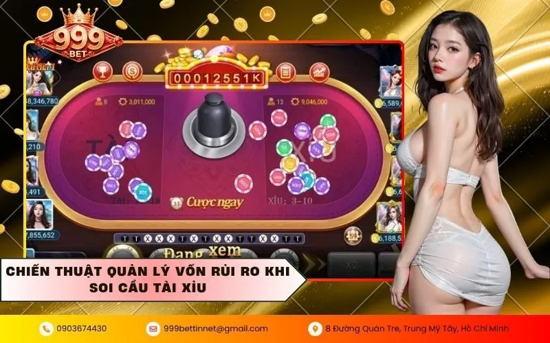 Chiến thuật quản lý vốn rủi ro khi soi cầu tài xỉu