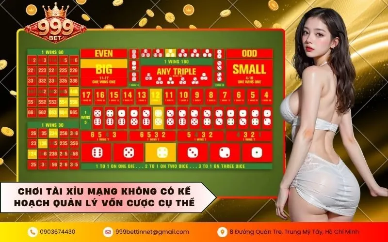Chơi tài xỉu mạng không có kế hoạch quản lý vốn cược cụ thể