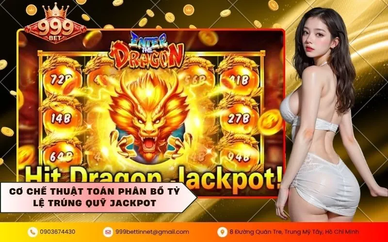 Cơ chế thuật toán phân bổ tỷ lệ trúng quỹ Jackpot