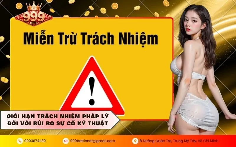 Giới hạn trách nhiệm pháp lý đối với rủi ro sự cố kỹ thuật