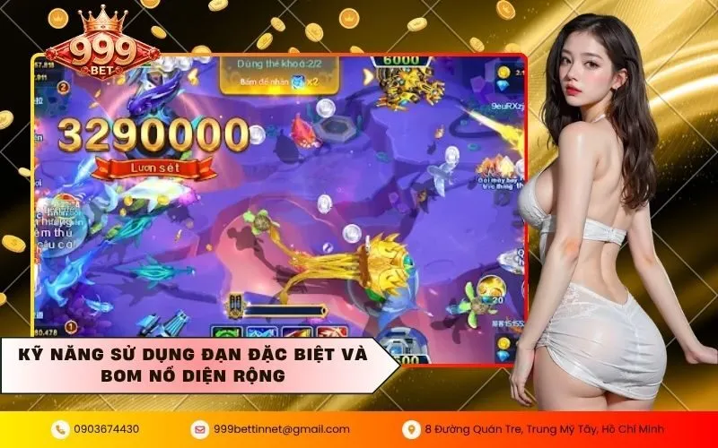 Kỹ năng sử dụng đạn đặc biệt và bom nổ diện rộng