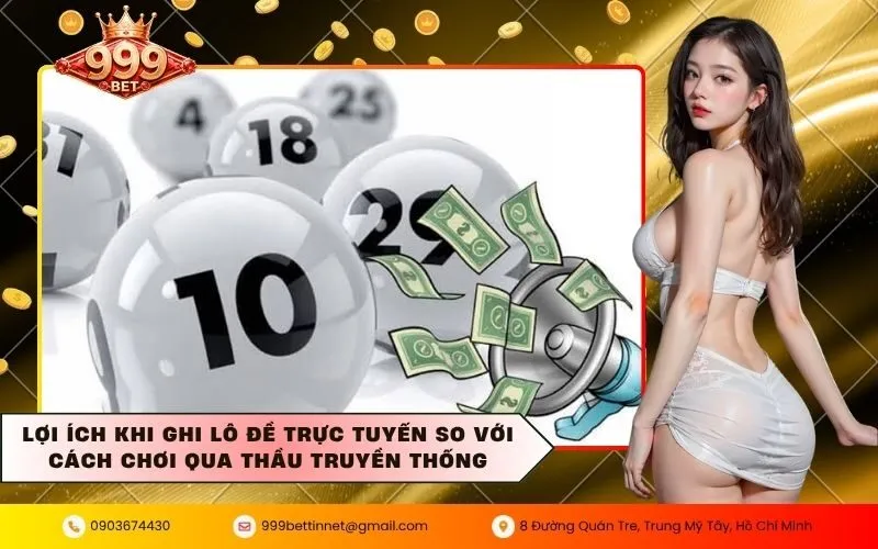 Lợi ích khi ghi lô đề trực tuyến so với cách chơi qua thầu truyền thống