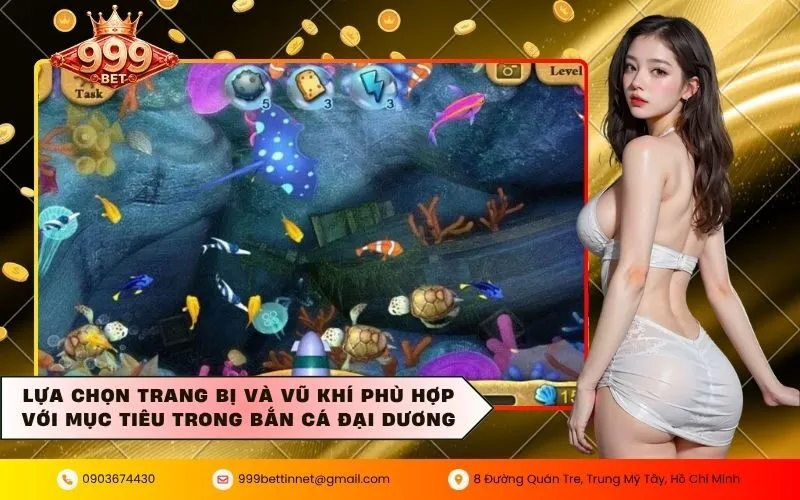 Lựa chọn trang bị và vũ khí phù hợp với mục tiêu trong bắn cá đại dương