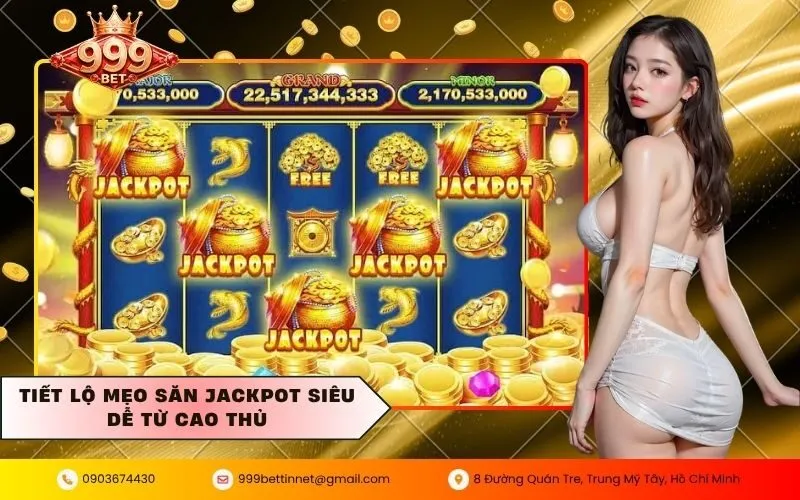 Mẹo săn jackpot
