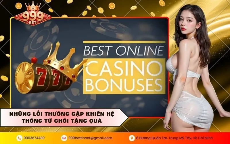 Những lỗi thường gặp khiến hệ thống từ chối tặng quà