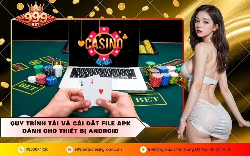 Quy Trình Tải Và Cài Đặt File APK Dành Cho Thiết Bị Android