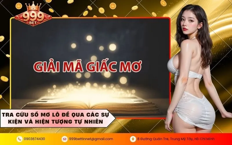Tra cứu sổ mơ lô đề qua các sự kiện và hiện tượng tự nhiên